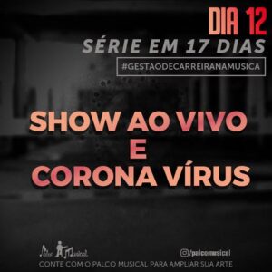 Show ao vivo e Corona Vírus?